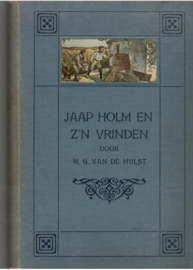 Hulst, W.G. van de: Jaap Holm en zijn vrienden