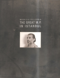 Pellegrin, Maurizio: The Great M.P. in Istanbul