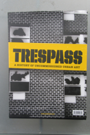 Seno, Ethel (ed.): Trespass: a history of uncommissioned urban art