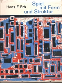 Erb, Hans F. : "Spiel mit Form und Struktur".