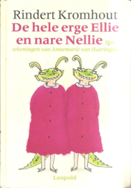 Kromhout, Rindert: De hele erge Ellie en nare Nellie