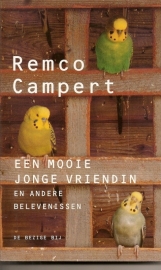 Campert, Remco: Een mooie jonge vriendin