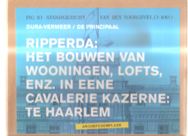 Ripperda: het bouwen van wooningen, lofts, enz. in eene cavalerie kazerne: te Haarlem