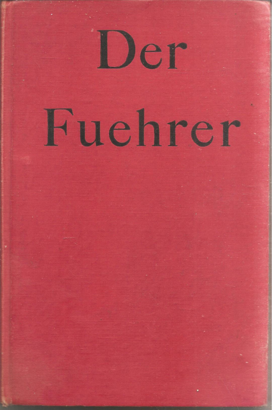 Heiden, Konrad: De Fuehrer. Hitler's Rise to Power