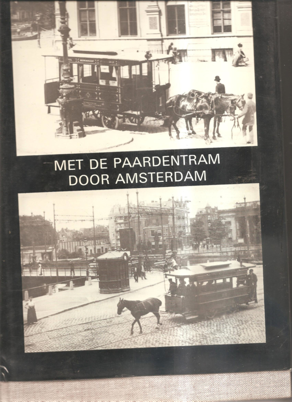Schiltmeijer, J.R.": Met de paardentram door Amsterdam