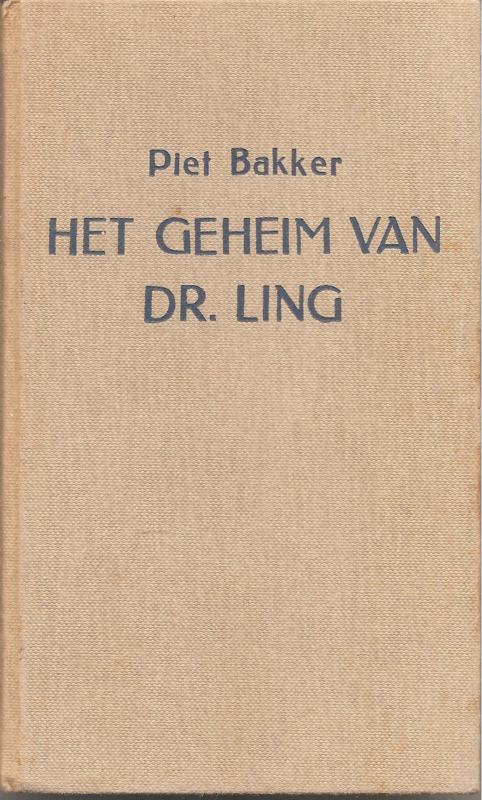 Bakker, Piet: Het geheim van dr. Ling