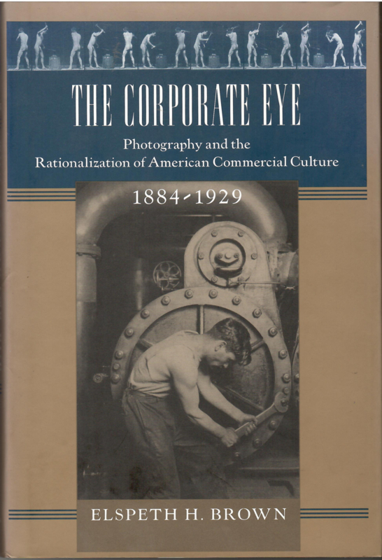 Brown, Elspeth: The corporate eye