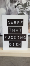 Kaart Carpe that fucking diem