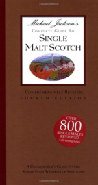 Michael Jackson : Michael Jackson's Complete Guide To Single Malt Scotch 4th Ed