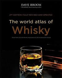 Dave Broom : The World Atlas of Whisky - 2nd Edition, Fully revised and updated