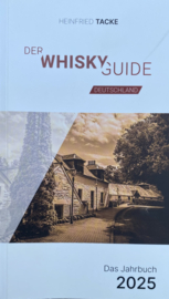 Der Whisky Guide Deutschland – Das Jahrbuch 2025 -  Heinfried Tacke