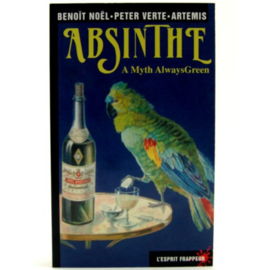 Benoit Noel, Peter Verte en Artemis: Absinthe; a Myth Always Green