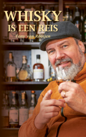 Whisky is een reis | Tony van Rooijen