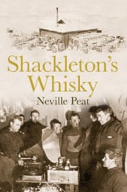 Neville Peat : Shackleton's Whisky