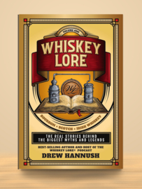 Whiskey Lore; Volume One | Drew Hannush