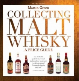 Martin Green: Collecting Malt Whisky