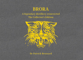 Brora: A Legendary Distillery Resurrected - Dr. Patrick Brossard | Hardcover