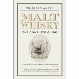 Charles Maclean: Malt Whisky - the complete guide