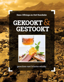 Gekookt & Gestookt; Gerechten met schotse whisky: Hans Offringa & Stef Roesbeke