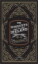 Peter Mulryan; The Whiskeys of Ireland