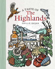 A Taste of the Highlands:  Ghillie Basan