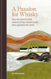 A Passion for Whisky: Ian Wisniewski