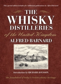 Alfred Barnard: The Whisky Distilleries of the United Kingdom
