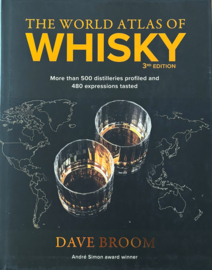 Dave Broom : The World Atlas of Whisky - 3nd Edition, Fully revised and updated