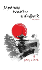 Japanese Whisky Handbook; Gary Clark, second edition