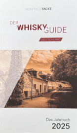 Der Whisky Guide Deutschland – Das Jahrbuch 2025 -  Heinfried Tacke