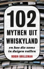 Robin Brilleman : 102 mythen uit Whiskyland
