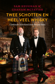 Twee Schotten en heel veel whisky Clanlands: Schotland door het jaar heen; Sam Heughan