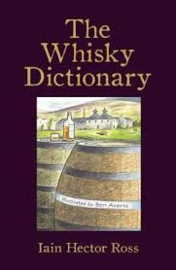 Ian Hector Ross: The Whisky Dictionary
