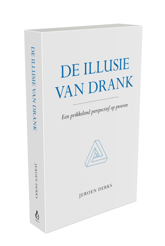 Jeroen Derks: De Illusie van Drank