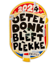 Pin  / speldje Oeteldonksche Club 2024 "Oeteldonk blèft plèkke"