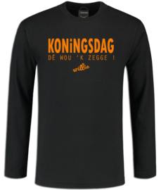 Koningsdag longsleeve heren zwart " Dé wou 'k zegge !, willie "