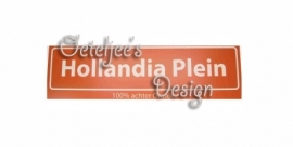 Straatnaambord oranje "Hollandia Plein" 100% achter oranje
