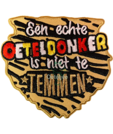 Oeteldonk embleem "Een echte Oeteldonker is niet te temmen"