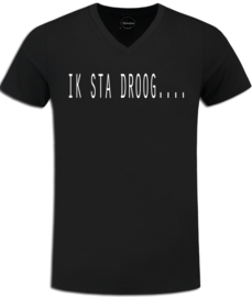 Zwart festival t-shirt V-hals met opdruk " Ik sta droog ..."
