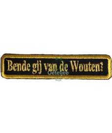 Oeteldonk embleem "Bende gij van de wouten?"