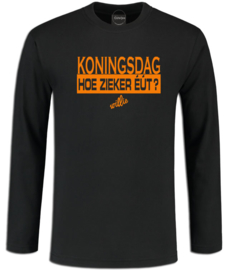 Koningsdag longsleeve heren zwart " Hoe zieker eut?, willie"