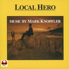 LOCAL HERO     -music by Mark Knopfler -