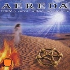 *AEREDA    * FROM a LONG FORGOTTEN FUTURE * -