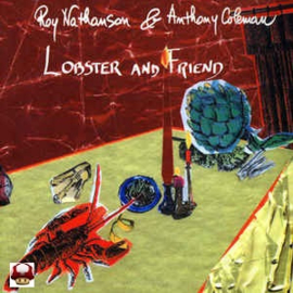 RAY NATHANSON  &  ANTHONY COLEMAN        * LOBSTER and FRIEND *