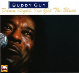 BUDDY GUY   *DAMN RIGHT, I'VE GOT THE BLUES*