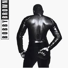 *Bobby Brown     "Bobby"-