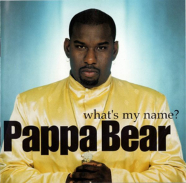 *PAPPA BEAR     *WHAT'S MY NAME?*
