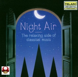 NIGHT AIR     -the Relaxing Side of Classical Music -
