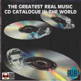 GREATEST REAL MUSIC CD CATALOGUE IN THE WORLD, the *