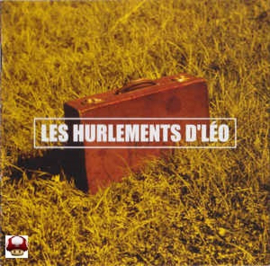 LES HURLEMENTS D'LEO      * LA BELLE AFFAIRE *